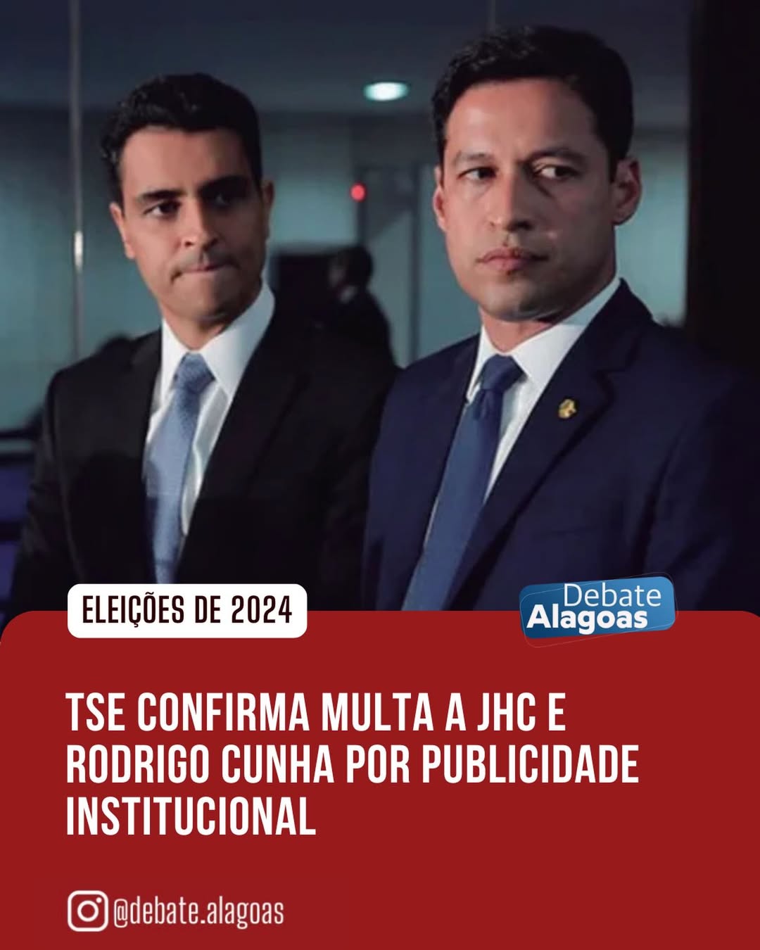 ​O Tribunal Superior Eleitoral (TSE) manteve a multa aplicada ao ex-prefeito de Maceió, João Henrique Holanda Caldas, e ao atual prefeito Rodrigo Cunha